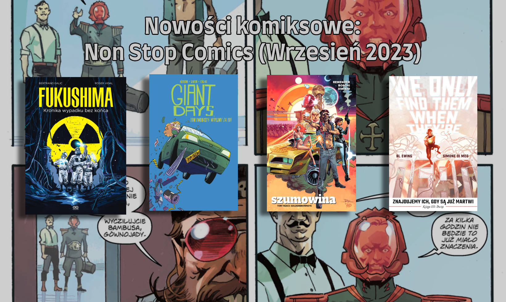 Zdjęcie okładkowe wpisu Nowości komiksowe od Non Stop Comics na wrzesień 2023!