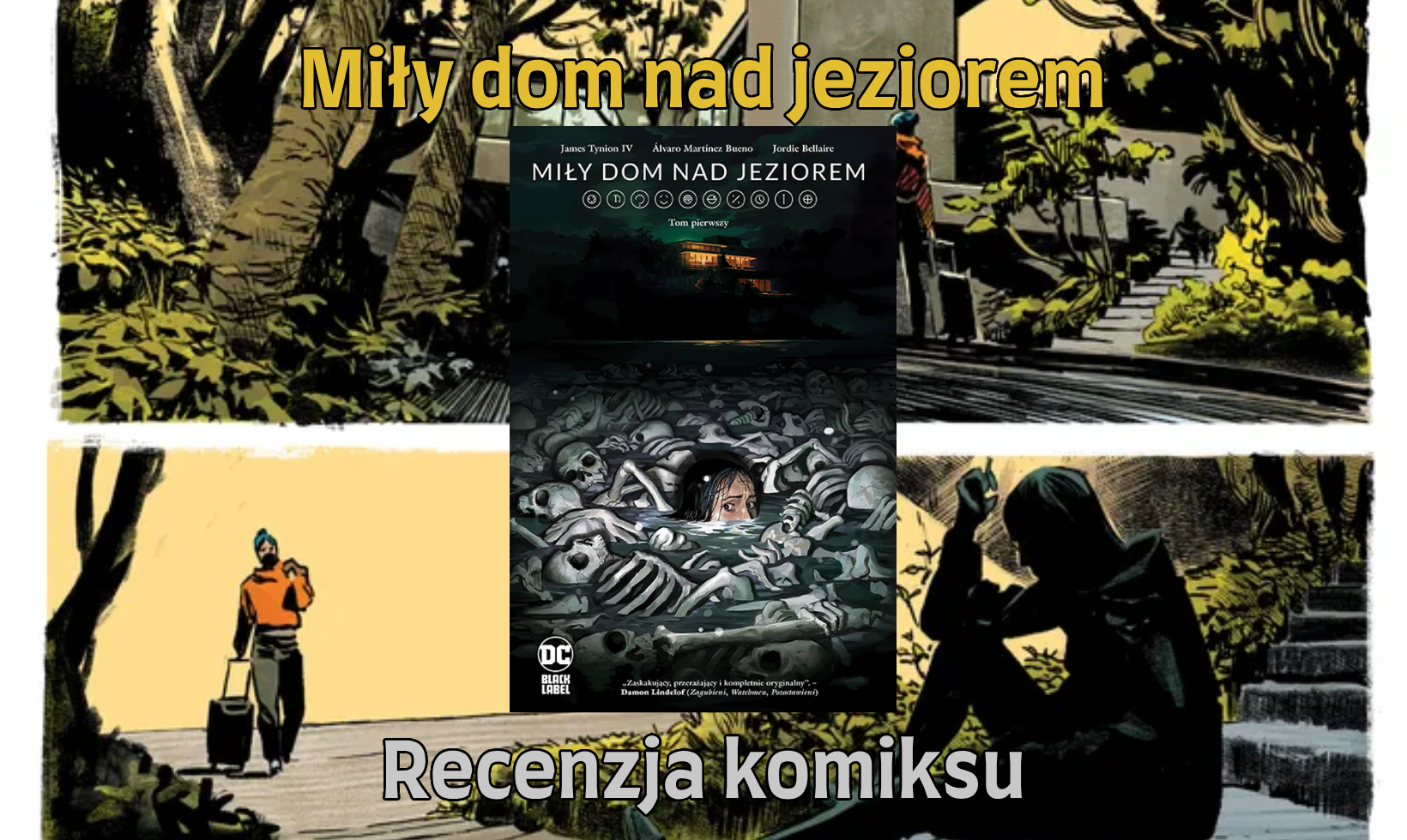 Zdjęcie okładkowe wpisu Recenzja komiksu: Miły dom nad jeziorem. Tom 1