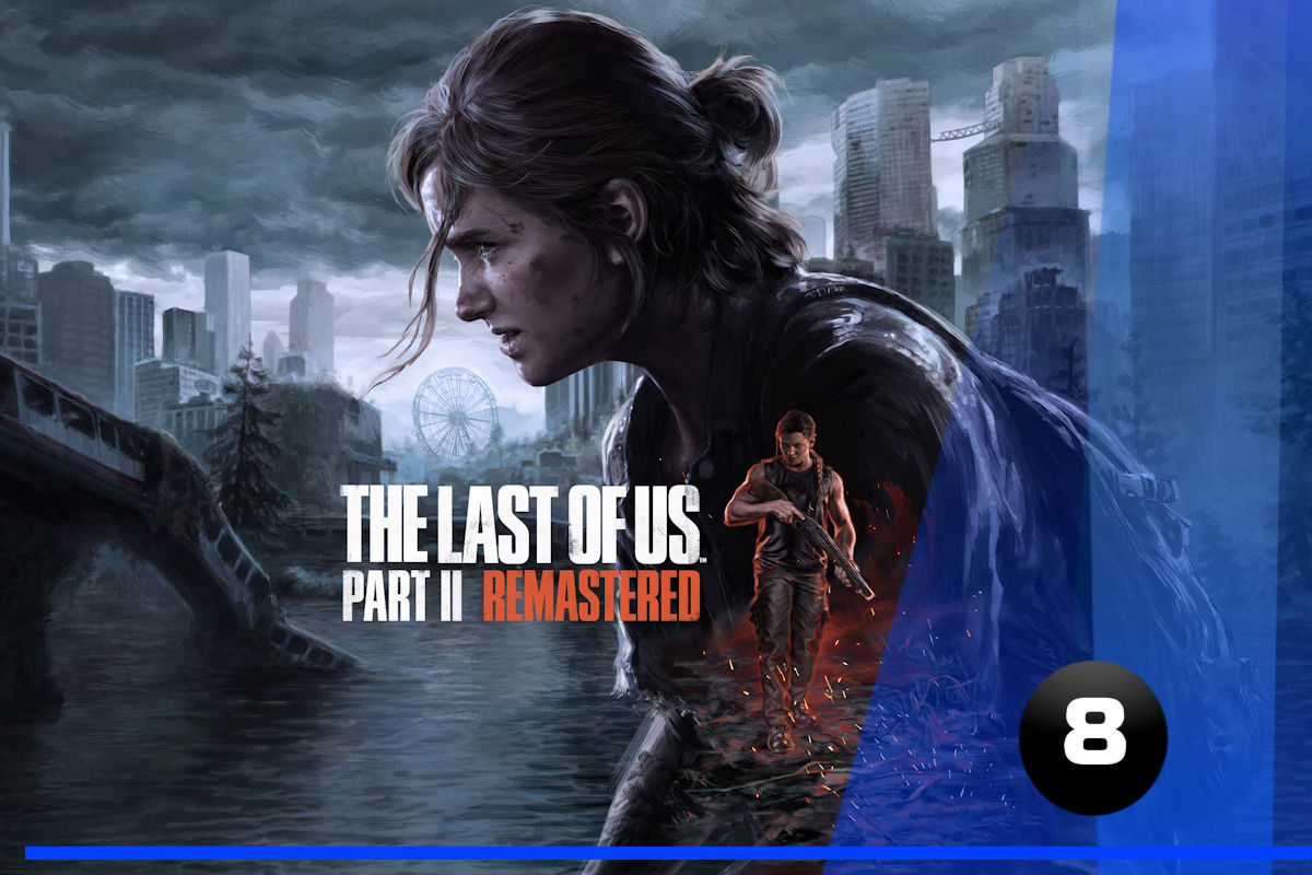 Zdjęcie okładkowe wpisu Recenzja: The Last of Us Part II Remastered (PS5)