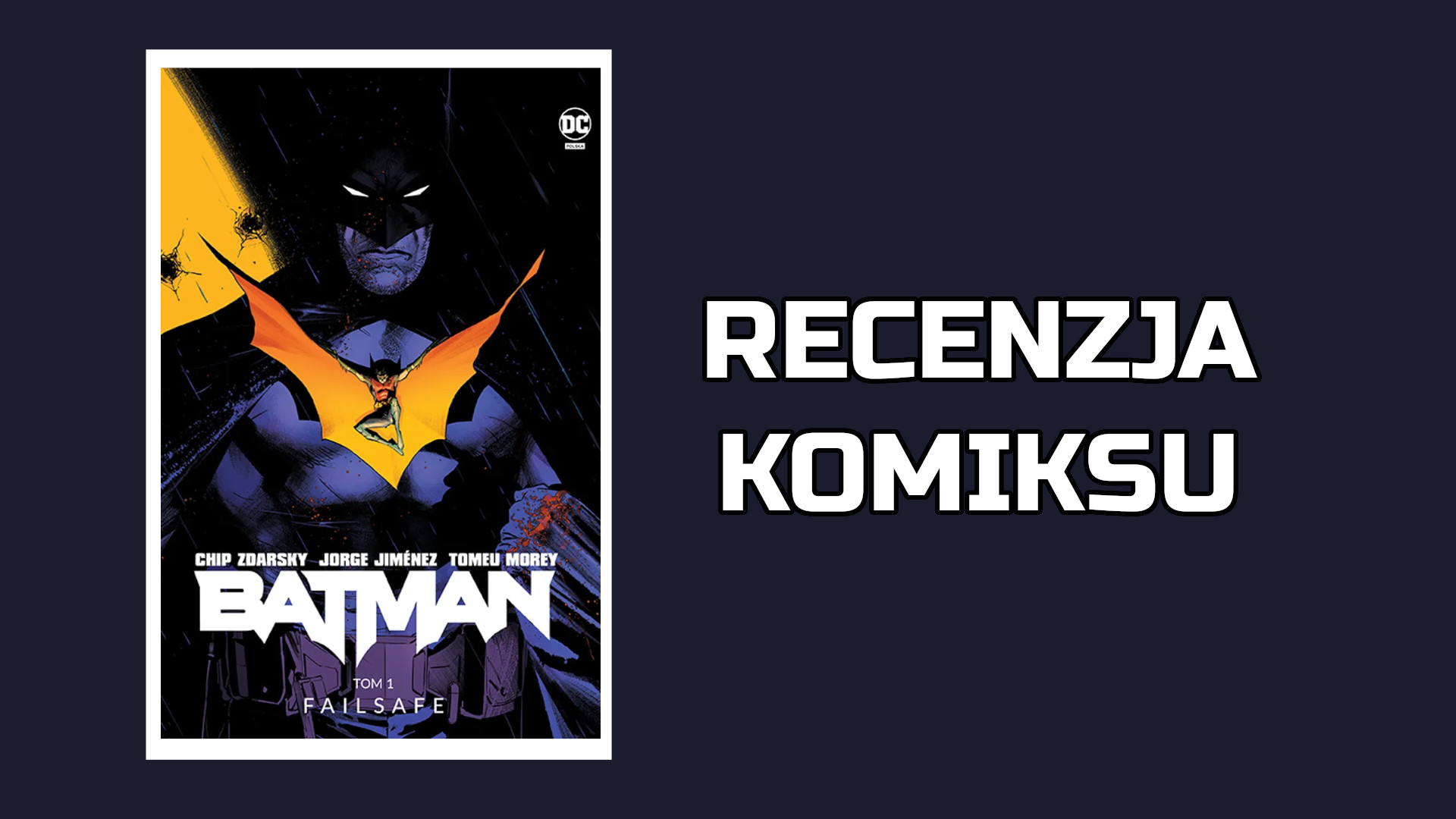 Zdjęcie okładkowe wpisu Recenzja komiksu: Batman: Failsafe – Tom 1