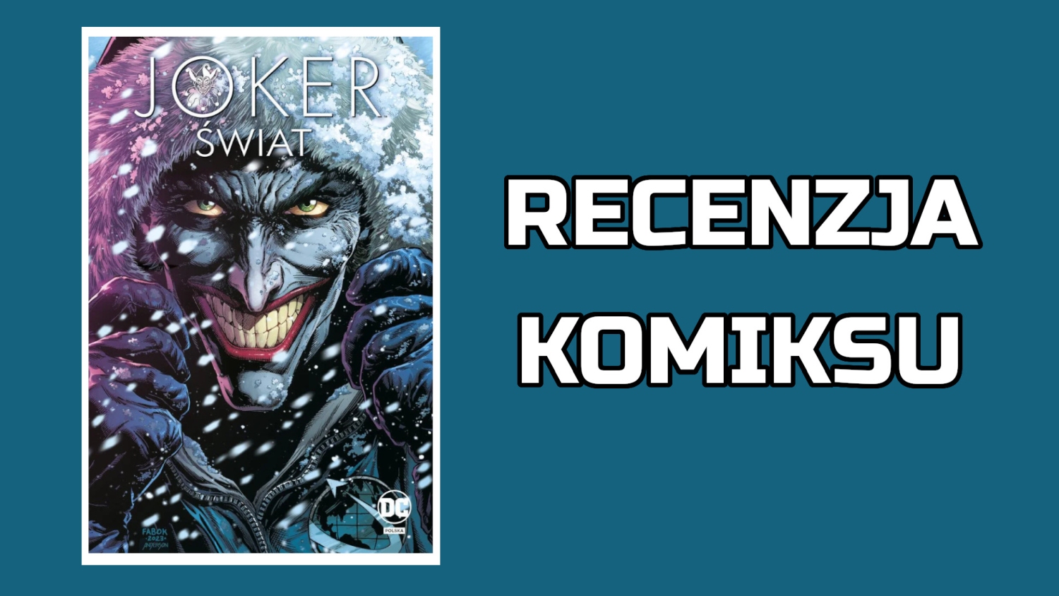 Zdjęcie okładkowe wpisu Recenzja komiksu: Joker – Świat