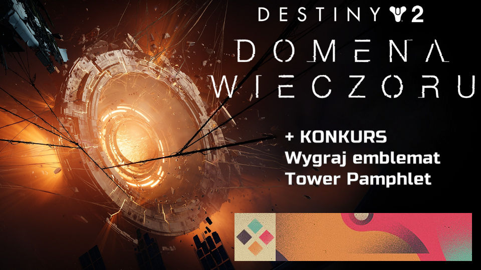 Zdjęcie okładkowe wpisu Wrażenia z lochu Domena Wieczoru w Destiny 2 + konkurs (emblemat)