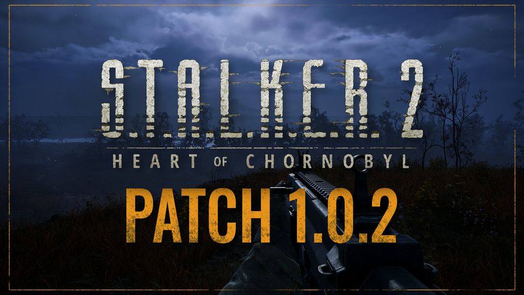 Zdjęcie okładkowe wpisu STALKER 2: Heart of Chornobyl – Patch 1.0.2 już dostępny