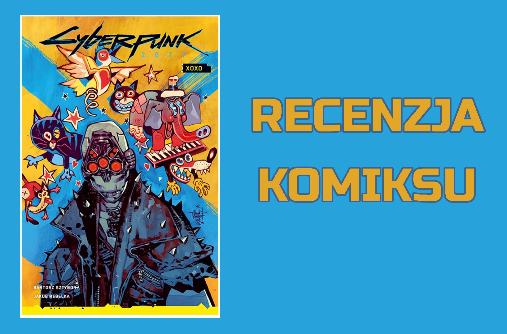 Zdjęcie okładkowe wpisu Recenzja komiksu: Cyberpunk 2077 – XOXO