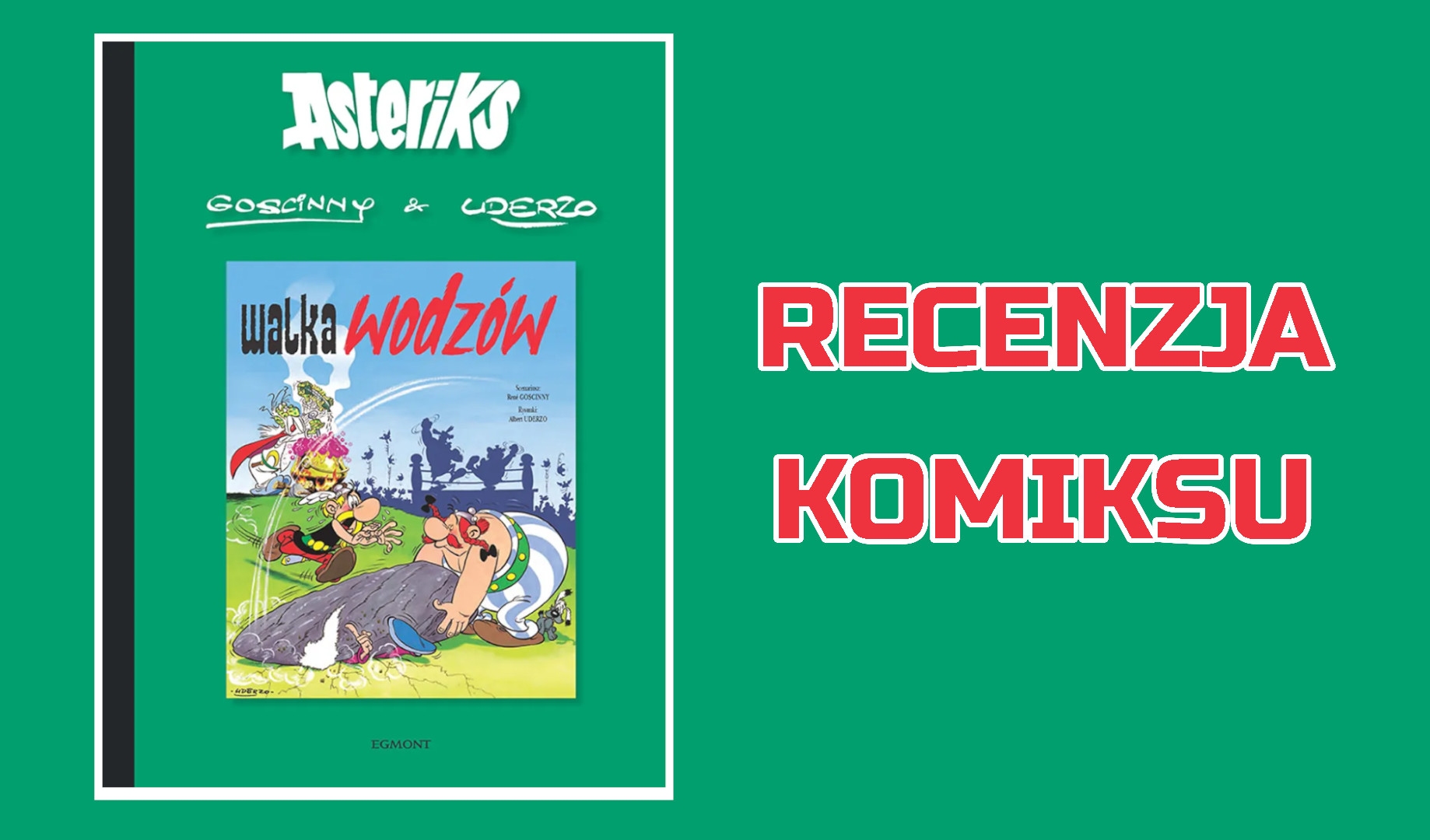 Zdjęcie okładkowe wpisu Recenzja komiksu: Asterix i Obelix: Walka wodzów