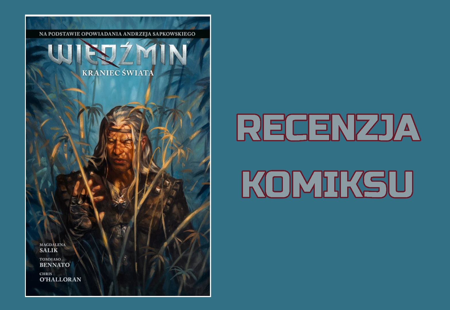 Zdjęcie okładkowe wpisu Recenzja komiksu: Wiedźmin: Kraniec świata