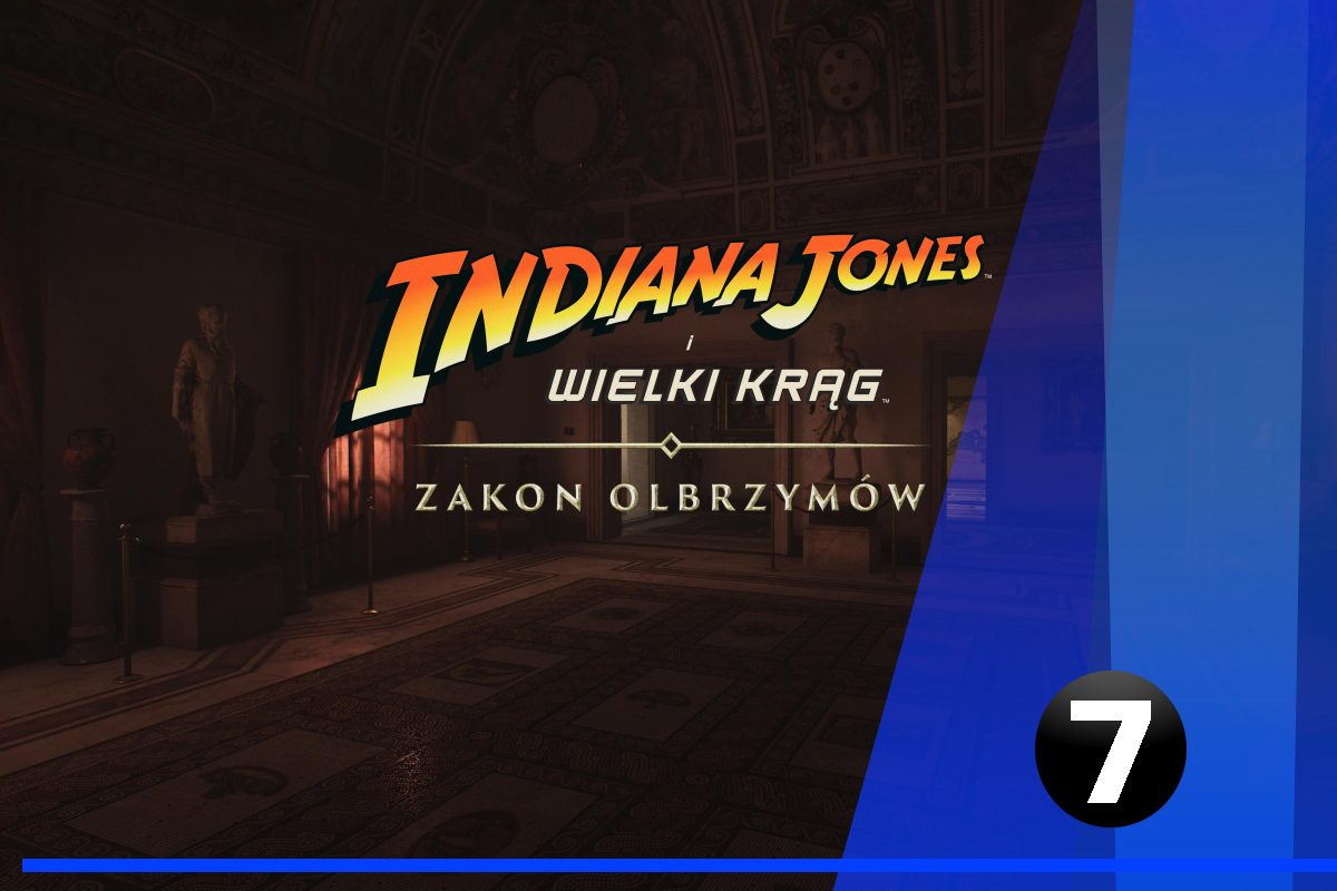 Zdjęcie okładkowe wpisu Recenzja: Indiana Jones i Wielki Krąg: Zakon Olbrzymów (DLC) [PS5]