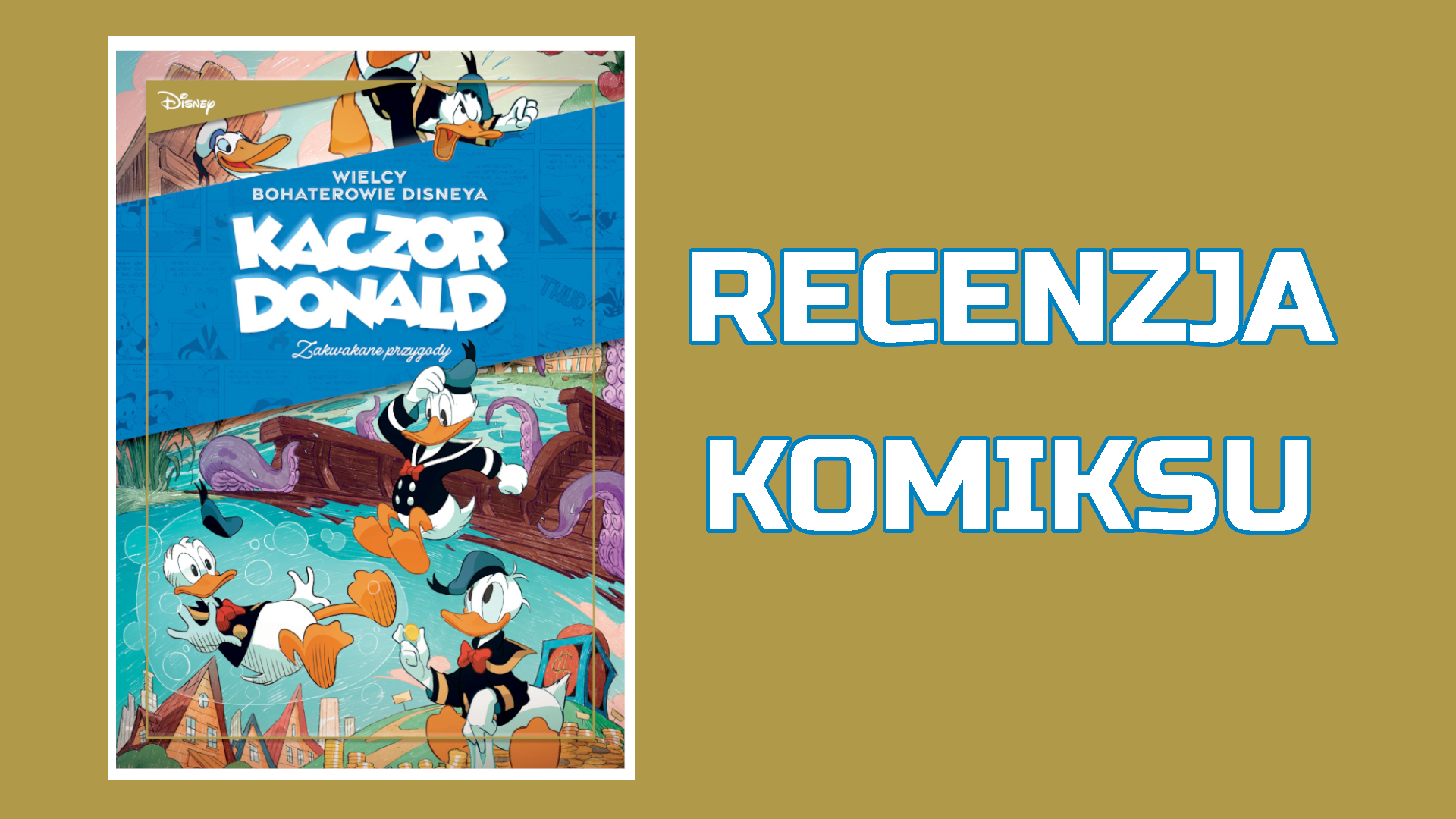 Zdjęcie okładkowe wpisu Recenzja komiksu: Kaczor Donald: Zakwakane przygody – Kruki i kaczki oraz inne historie
