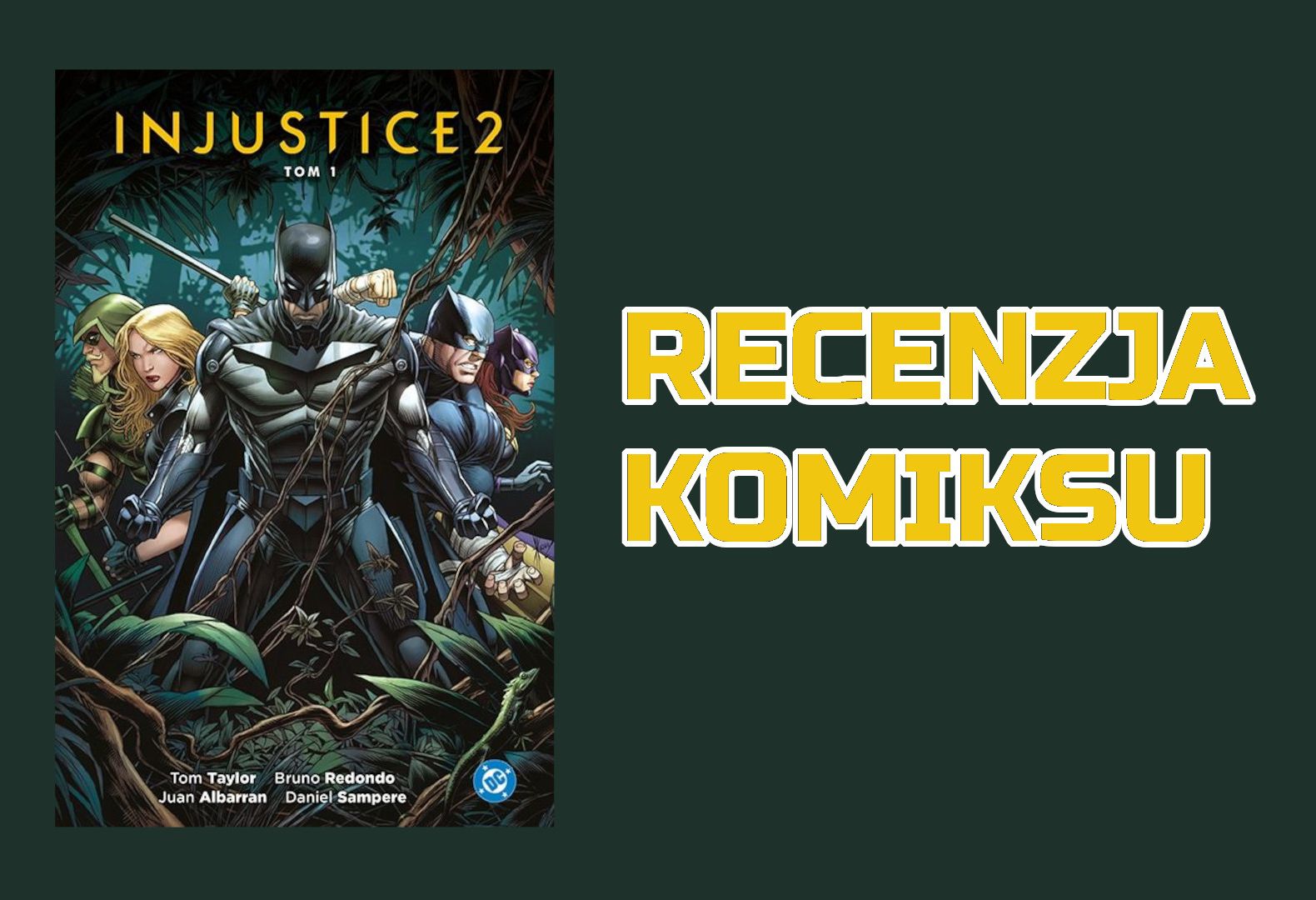 Zdjęcie okładkowe wpisu Recenzja komiksu: Injustice 2: Tom 1